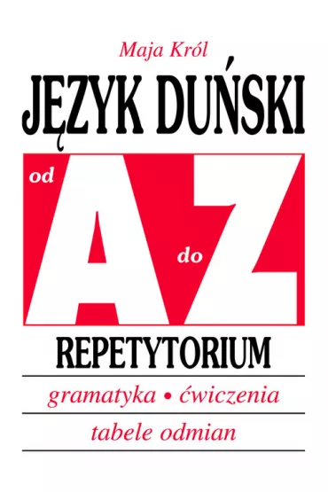 Repetytorium od A do Z - J�zyk Du�ski OOP - Maja Kr�l