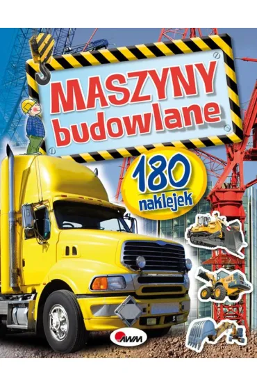 Maszyny budowlane. 180 naklejek - Krzysztof Kozera