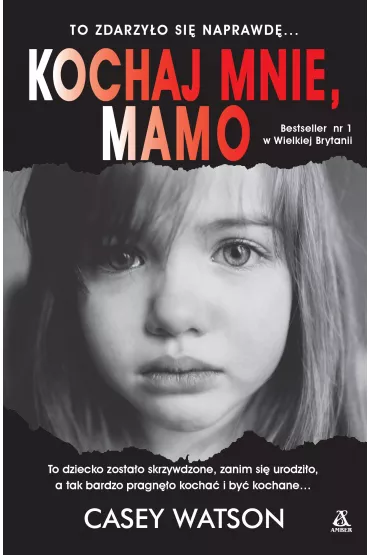 Kochaj mnie, mamo - Casey Watson