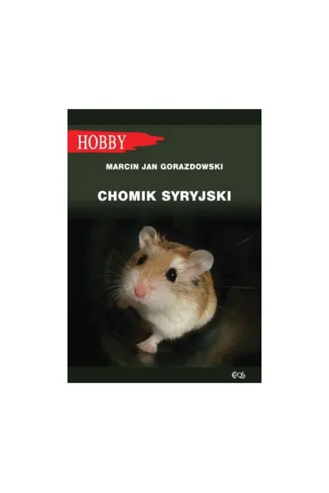 Chomik syryjski - Marcin Jan Gorazdowski