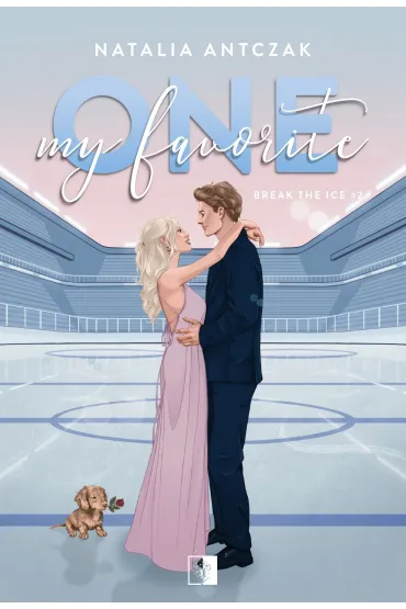My Favorite One. Seria Break the Ice. Tom 2 - Natalia Antczak