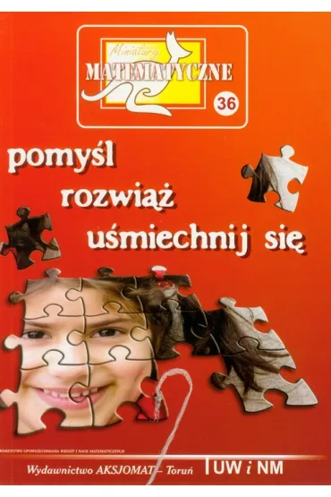 Miniatury matematyczne 36 Pomy�l, rozwi��.. - Piotr Nodzy�ski, �wi�tek Adala, Zbigniew Bobi�ski