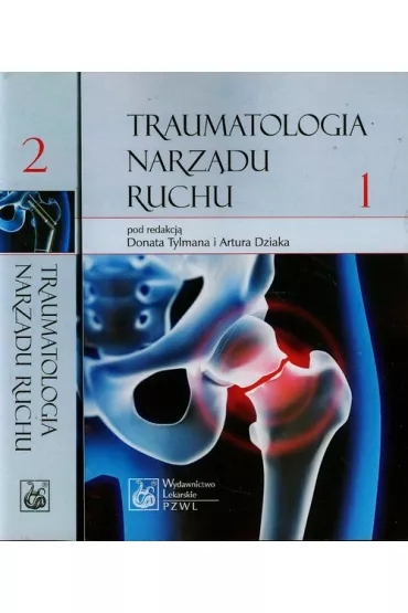 Traumatologia narz�du ruchu. Tom 1-2