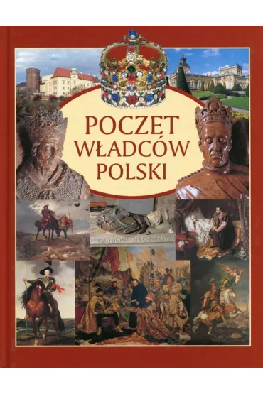 Poczet w�adc�w Polski