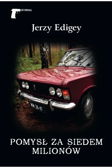 Pomys� za siedem milion�w - Jerzy Edigey