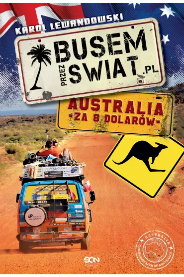 Busem przez �wiat. Australia za 8 dolar�w - Karol Lewandowski
