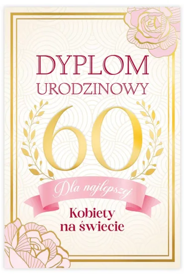 Karnet B6 60 Urodziny damskie, dyplom dla najfajniejszej kobiety na �wiecie
