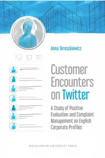 Customer Encounters on Twitter - Anna  Tereszkiewicz