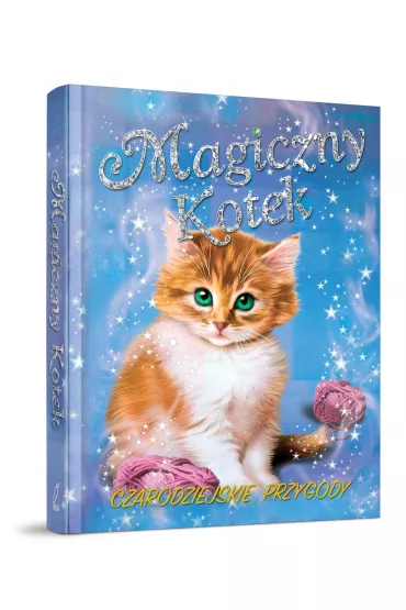 Magiczny Kotek. Czarodziejskie przygody - Bentley Sue
