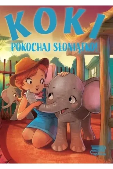 Koki. Pokochaj s�oni�tko! - Agnieszka No�y�ska-Demianiuk
