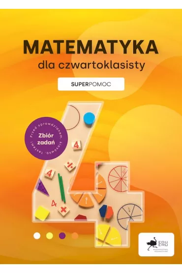 Matematyka dla czwartoklasisty. Superpomoc - Adam Konstantynowicz