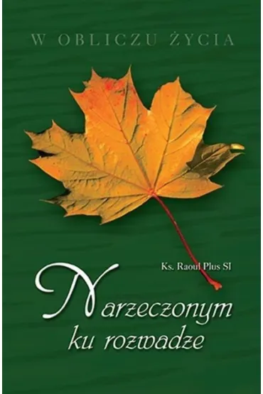 Narzeczonym ku rozwadze - Raoul Plus