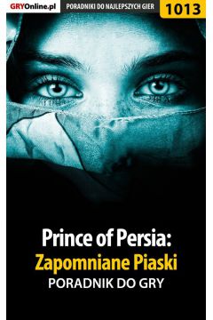 eBook Prince of Persia: Zapomniane Piaski - poradnik do gry pdf epub