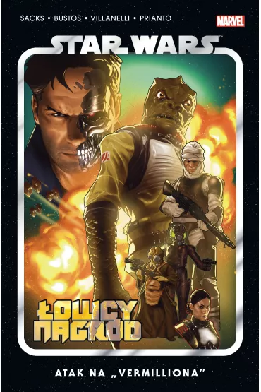 Atak na "Vermilliona". Star Wars. �owcy nagr�d. Tom 5 - Bustos Natacha, Ethan  Sacks, Paolo  Villanelli