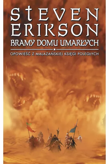 Bramy domu umar�ych. Malaza�ska Ksi�ga Poleg�ych.Tom 2 - Steven Erikson
