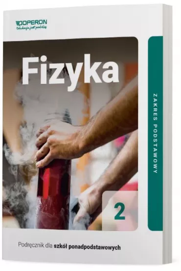 Fizyka 2. Podr�cznik. Zakres podstawowy. Szko�y ponadpodstawowe - Adam Ogaza