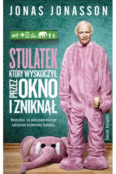 Stulatek kt�ry wyskoczy� przez okno i znikn�� (pocket) - Jonas Jonasson