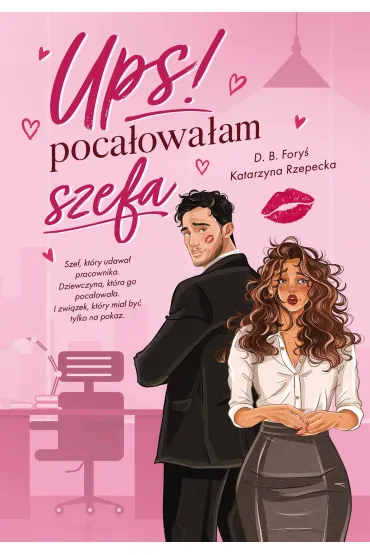 eBook Ups! Poca�owa�am szefa mobi epub - D. B. Fory�, Katarzyna Rzepecka