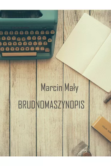 eBook Brudnomaszynopis mobi epub - Marcin Ma�y