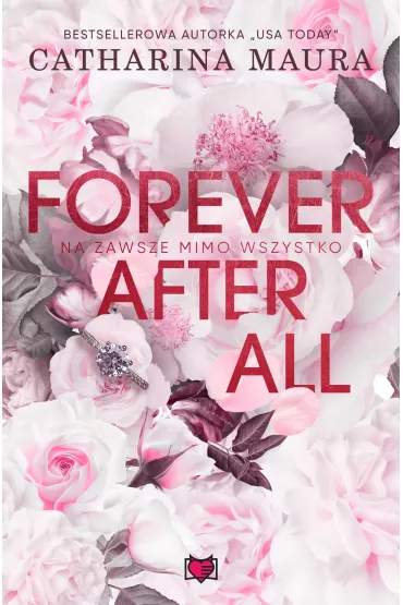 eBook Forever after all. Na zawsze mimo wszystko mobi epub - Catharina Maura