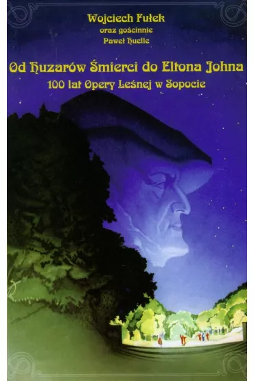 Od huzar�w �mierci do eltona johna - Wojciech Fu�ek