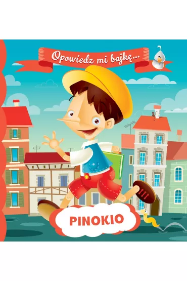 Opowiedz mi bajk�. Pinokio