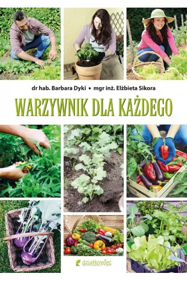 Warzywnik dla ka�dego - El�bieta Sikora, Barbara  Dyki