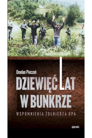 Dziewi�� lat w bunkrze - P�ecze� Omelan