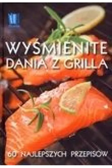 Wy�mienite dania z grilla
