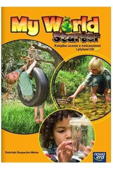 My World Starter. Ksi��ka ucznia z �wiczeniami i p�ytami CD - Gabriela Rzepecka-Weiss