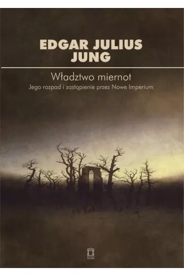 W�adztwo miernot - Edgar Julius  Jung