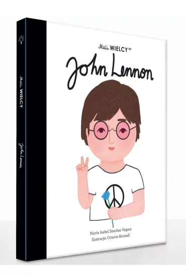 Mali WIELCY. John Lennon - Maria Isabel Sanchez Vegara
