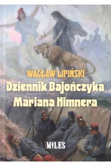 Dziennik Bajo�czyka Mariana Himnera - Wac�aw Lipi�ski