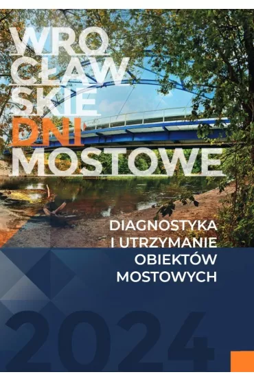 Diagnostyka i utrzymanie obiekt�w mostowych - Red Jan  Biliszczuk