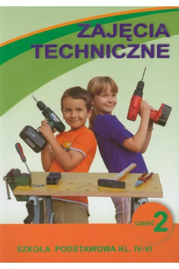 Zaj�cia techniczne SP KL 4-6 cz�� 2 (BPZ) - Bogus�awa Stanecka, Czes�aw Stanecki