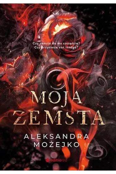 Moja zemsta - Aleksandra Mo�ejko