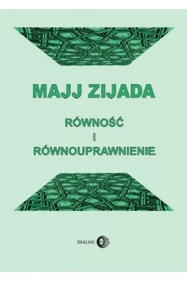 R�wno�� i r�wnouprawnienie - Zijada Majj
