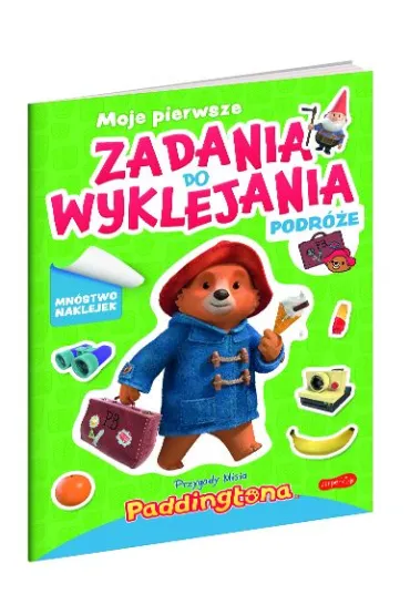 Przygody Misia Paddingtona. Moje pierwsze zadania do wyklejania. Podr�e