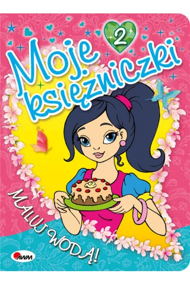 Moje ksi�niczki 2. Maluj wod�! - Mariola Budek