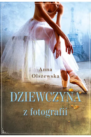 Dziewczyna z fotografii - Anna Olszewska