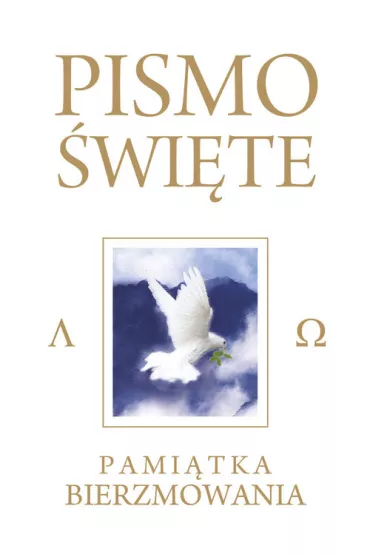 Pismo �wi�te Starego i Nowego Testamentu. Pami�tka Bierzmowania. Kremowa - Kazimierz Romaniuk