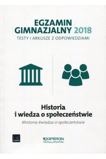 Egzamin gimnazjalny 2018. Historia i Wiedza o społeczeństwie