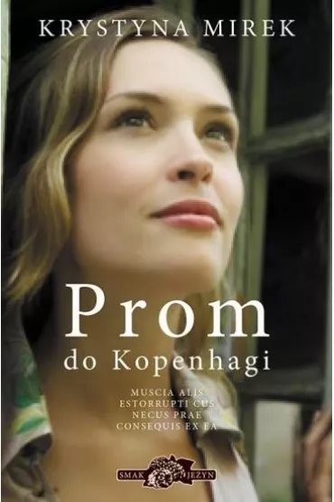 Prom do Kopenhagi. Krystyna Mirek. - Krystyna Mirek