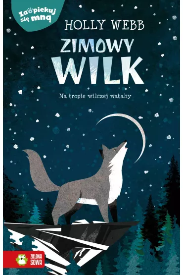 Zimowy wilk. Zaopiekuj si� mn� - Holly Webb