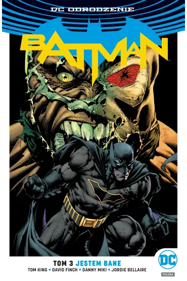 DC Odrodzenie Jestem Bane. Batman. Tom 3 - Tom King