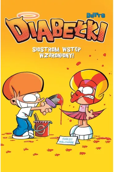 Komiksy s� super! Siostrom wst�p wzbroniony. Diabe�ki. Tom 3 - Olivier  Dutto