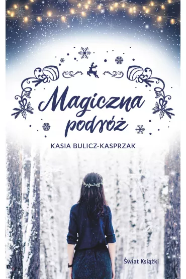 Magiczna podr� - Kasia Bulicz-Kasprzak