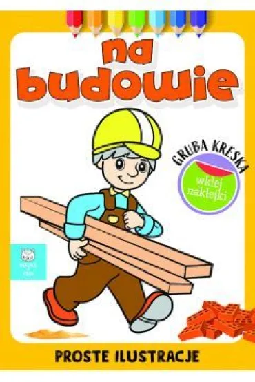Na budowie. Gruba kreska