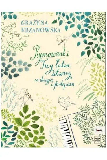 Rymowanki. Trzy �atwe utwory na skrzypce i... - Gra�yna  Krzanowska