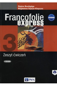 Francofolie Express 3 Zeszyt wicze Szkoy Ponadgimnazjalne